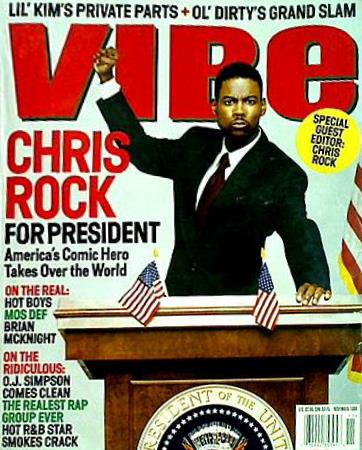 VIBe SPECIAL GUEST EDITOR ：CHRIS ROCK WWW.VIBE.COM NOVEMBER 1999