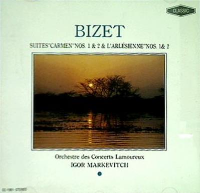 BIZET SUITES''CARMEN ''＆ L'ARLESIENNE'' SUITES ''CARMEN'' NOS.1＆2＆ L''ARLESIENNE''NOS.1＆2