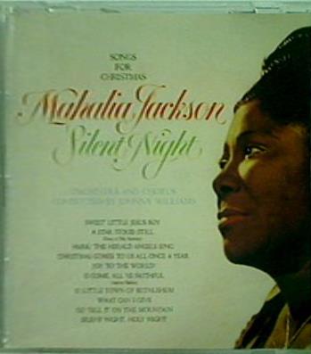 MAHALIA JACKSON SILENT NIGHT SONG FOR CHRISTMAS SONY