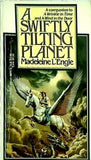 A SWIFTLY TILTING PLANET Madeleine L'Engle