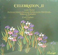 celebration 2 Hidenori Komatsu ： Lieder-Recital 小松英典 歌曲集
