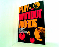 パンフレット PLAY WITHOUT WORDS ニューアドヴェンチャーズ/ナショナル・シアター共同制作