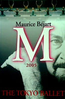 パンフレット Maurice Bejart M 2005 THE TOKYOBALLET
