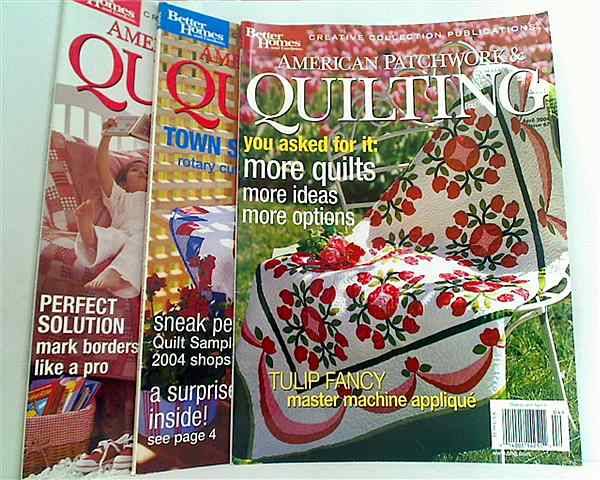 アメリカン パッチワーク ＆ キルティング Better Homes and Gardens Creative Collection Publications American Patchwork ＆ Quilting 2004年号 管理コード 22330_363 。４月号,６月号,８月号。