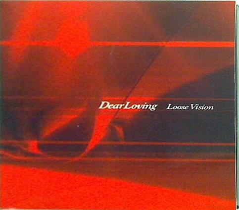 dear loving loose vision