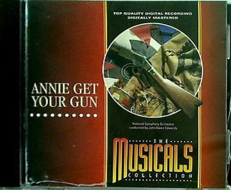 Annie Get Your Gun Annie Get Your Gun The Musicals Collection