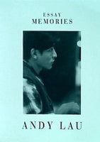 ESSAY MEMORIES ANDY LAU