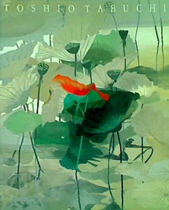 田渕俊夫　画業の回顧　今日そして明日へ 田渕俊夫展 画業の回顧 今日そして明日へ / 田渕俊夫