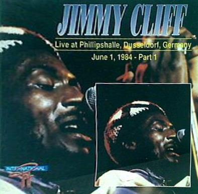 CD海外版 JIMMY CLIFF LIVE IN GERMANY 1984 Part.1 ジミー