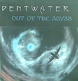 PENTWATER OUT OF THE ABYSS
