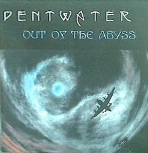 PENTWATER OUT OF THE ABYSS