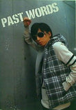 PAST WORDS 千葉涼平