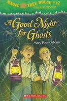 A Good Night for Ghosts MAGIC TREE HOUSE #42