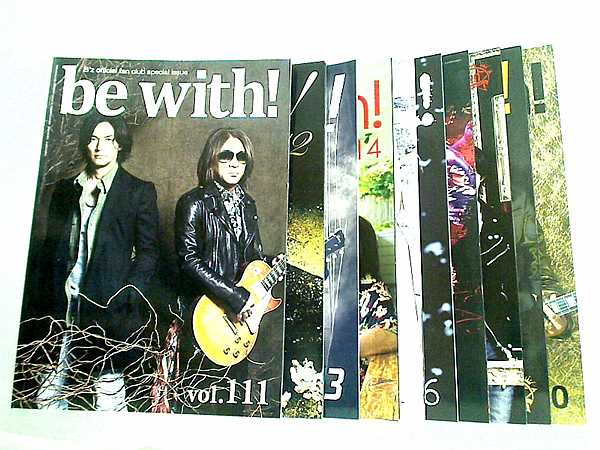 be with！ B'z official fan club special issue B'z ファンクラブ 会報誌 No.１１１やNo.１２０など No.１１１-No.１２０ No.１１９付録ゴールドディスク盾付属
