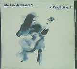 Michael Montaperto A Rough Sketch