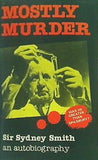 MOSTLY MURDER Sir Sydney Smith