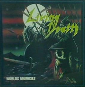 LIVING DEATH WORLDS NEUROSES