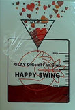 GLAY OFFICIAL FAN CLUB HAPPY SWING 10th anniversary