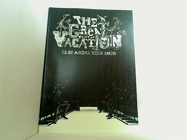 大型本 パンフレット THE GREAT VACATION GLAY ARENA TOUR 2009