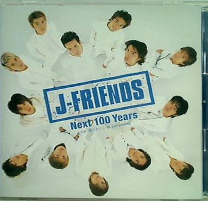 Next 100 Years J-FRIENDS