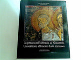 図録・カタログ La pittura nell' Abbazia di Nonantola Un refettorio affrescato di eta romanica