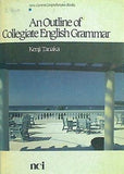 an outline of collegiate english grammar kenji tanaka