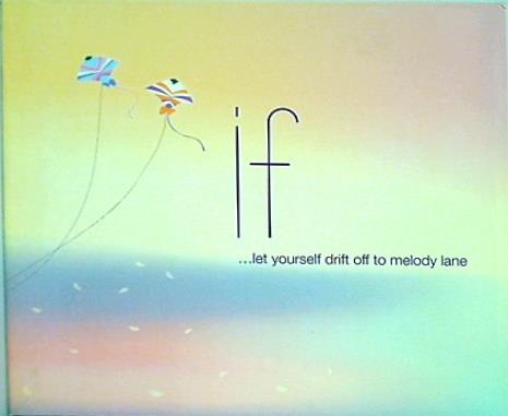 if let yourself drift off to melody lane