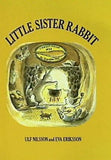little sister rabbit ulf nilsson and eva eriksson
