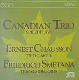 CANADIAN TRIO Ernest Chausson・Friedrich Smertana エルネスト・ショーソン 三重奏曲