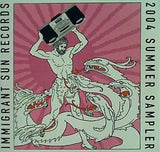 2004 SUMMER SAMPLER IMMIGRANT SUN RECORDS