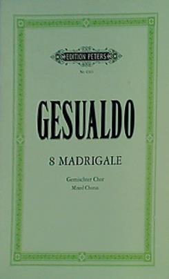 楽譜・スコア GESUALDO 8 MADRIGALE Gemischter Chor Mixed Chorus ジェズアルド ペータース版