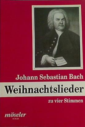 大型本 楽譜・スコア Johann Sebastian Bach Weihnachtslieder ヨハン