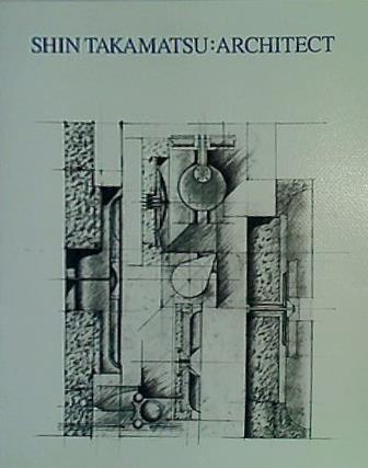 大型本 図録・カタログ SHIN TAKAMATSU ARCHITECT 高松伸建築展