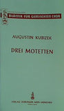 楽譜・スコア BLATTER FUR GEMISCHTEN CHOR AUGUSTIN KUBIZEK DREI MOTETTEN VERLAG DOBLINGER WIEN MUNCHEN