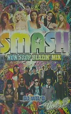 SMASH NON STOP BLAZIN MIX DI WIL B Vol.5