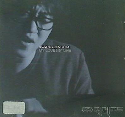 KWNG JIN KIM MY LOVE MY LIFE