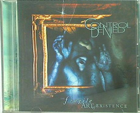 Control Denied The Fragile Art Of Existence