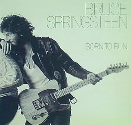 Born to Run by Bruce Springsteen