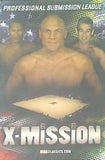 プロフェッショナルサブミッションリーグ X-ミッション PROFESSIONAL SUBMISSION LEAGUE X-Mission