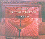 Trio Latido Corazon y Kokoro コラソンと心
