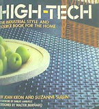 HIGH-TECH The Industrial Style and Source Book for The Home