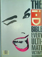 THE i-D BIBLE Every Ultimate Victim's Handbook