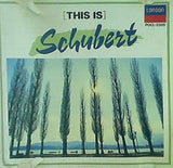 これがシューベルトだ　THIS IS SCHUBERT