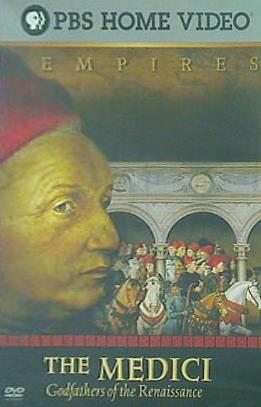 ルネサンスのゴッドファーザーたち THE MEDICI Godfathers of the Renaissance