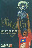 Kelly Slater Letting Go 2005 Trials And Triumphs