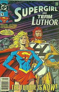 アメコミ Supergirl and Team Luthor #1