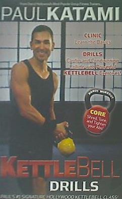 ポール・カタミのケトルベル・ドリル PAUL KATAMI's KETTLEBELL DRILLS