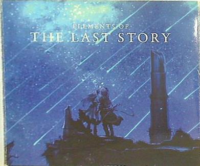 THE LAST STORY THE PREMIUM SOUNDTRACK ＋ THE ILLUSTRATIONS