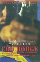 神々のテロリスト TACKNAMN COQ ROUGE