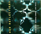 OUR REFLECTIONS TIZIAN JOST TRIO